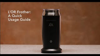 LOR Milk Frother A Quick Usage Guide [upl. by Arnie529]