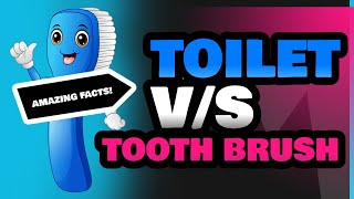 Toilet and Tooth Brush [upl. by Ming]