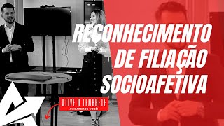 DIREITO DE FAMÍLIA Reconhecimento de filiação socioafetiva [upl. by Beichner]