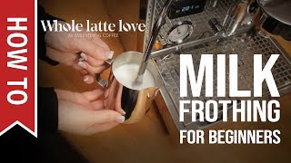 How To Milk Frothing for Beginners 5 Tips [upl. by Stormi]