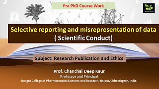 Selective reporting and misrepresentation of data  Scientific Conduct [upl. by Humphrey]